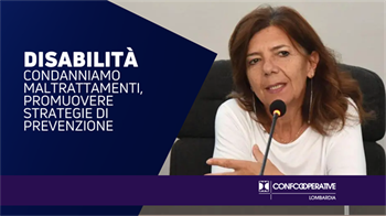DISABILITÀ, NEGRINI: CONDANNIAMO MALTRATTAMENTI,...