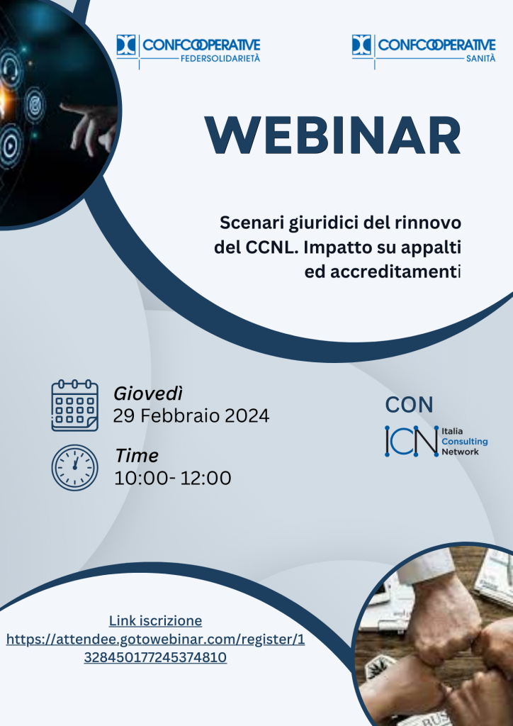 CCNL, COOPERATIVE SOCIALI, IL 29 FEBBRAIO IL WEBINAR “SCENARI GIURIDICI DEL RINNOVO DEL CCNL: IMPATTI SU APPALTI E ACCREDITAMENTI”